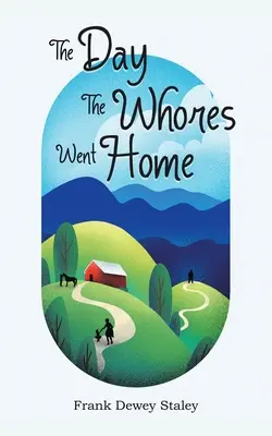 Deň, keď sa kurvy vrátili domov - The Day the Whores Went Home