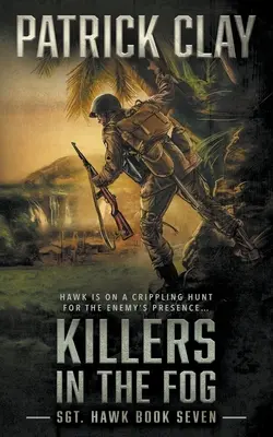 Zabijaci v hmle: román z druhej svetovej vojny - Killers In The Fog: A World War II Novel