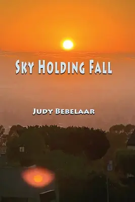 Nebo drží pád - Sky Holding Fall