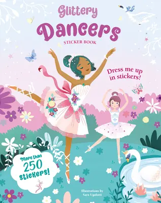 Trblietavé tanečnice Kniha samolepiek - Glittery Dancers Sticker Book