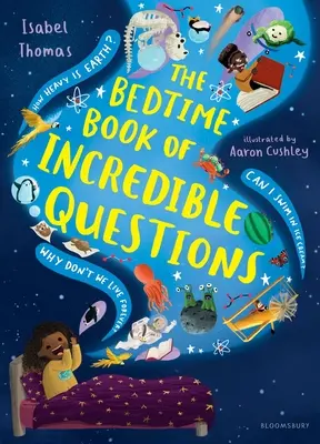 Kniha neuveriteľných otázok pred spaním - The Bedtime Book of Incredible Questions