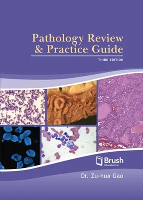 Prehľad patológie a praktická príručka - Pathology Review and Practice Guide
