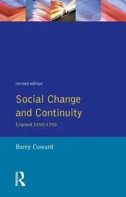 Sociálne zmeny a kontinuita: Anglicko 1550-1750 - Social Change and Continuity: England 1550-1750