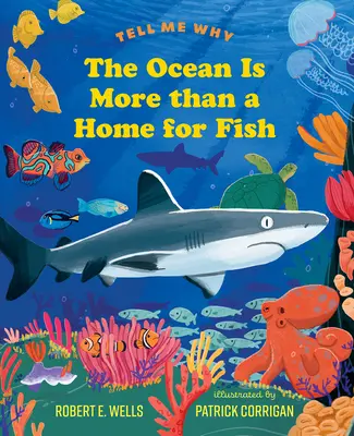 Oceán je viac ako domov pre ryby - The Ocean Is More Than a Home for Fish