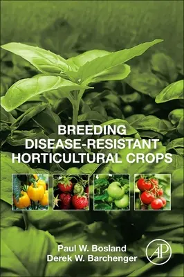 Šľachtenie záhradníckych plodín odolných voči chorobám - Breeding Disease-Resistant Horticultural Crops