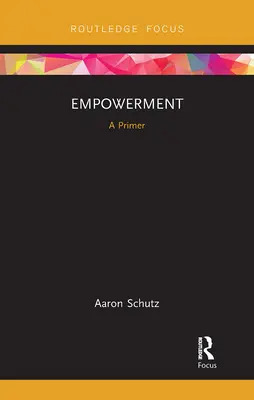 Posilnenie postavenia: A Primer - Empowerment: A Primer