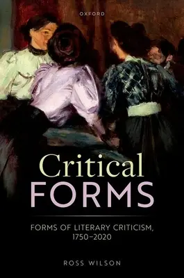 Kritické formy: Formy literárnej kritiky v rokoch 1750 - 2020 - Critical Forms: Forms of Literary Criticism, 1750-2020