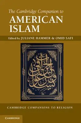 Cambridge Companion to American Islam - The Cambridge Companion to American Islam