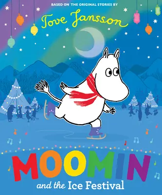 Muminko a ľadová slávnosť - Moomin and the Ice Festival