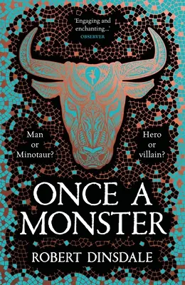 Kedysi príšera: A Reimagining of the Legend of the Minotaur - Once a Monster: A Reimagining of the Legend of the Minotaur