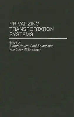 Privatizácia dopravných systémov - Privatizing Transportation Systems