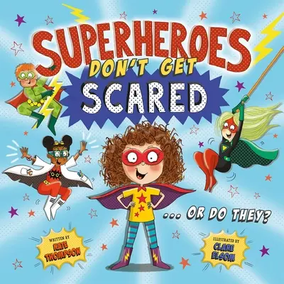 Superhrdinovia nemajú strach - Superheroes Don't Get Scared