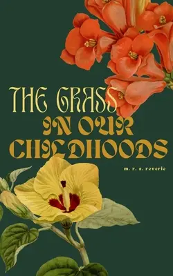 Tráva v našom detstve - The grass in our childhoods