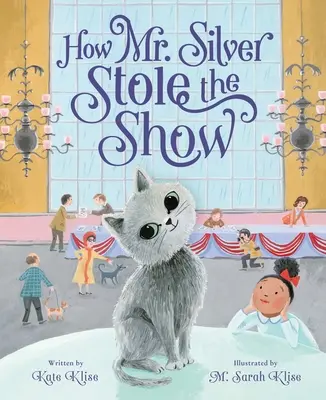 Ako pán Silver ukradol šou - How Mr. Silver Stole the Show