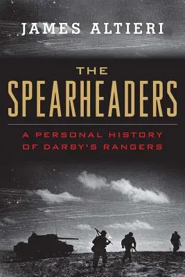 The Spearheaders: Osobná história Darbyho rangerov - The Spearheaders: A Personal History of Darby's Rangers