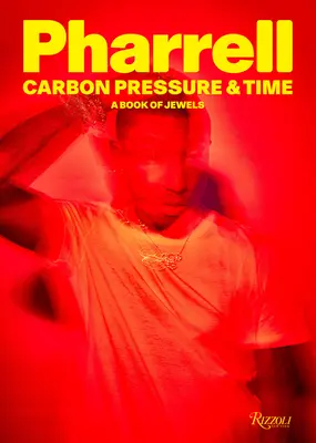Pharrell: Vydanie knihy o šperkoch: Carbon, Pressure & Time: A Book of Jewels (Uhlík, tlak a čas) - Pharrell: Carbon, Pressure & Time: A Book of Jewels