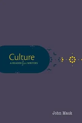 Kultúra: Čítanka pre spisovateľov - Culture: A Reader for Writers