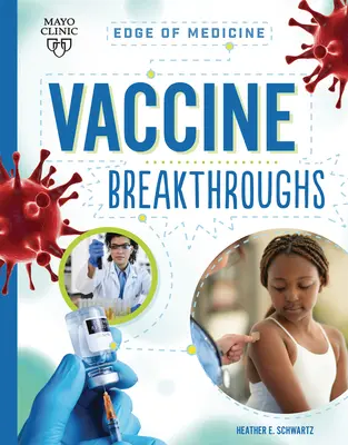 Prelomové objavy v oblasti vakcín - Vaccine Breakthroughs