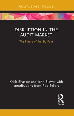 Narušenie trhu auditu: Budúcnosť veľkej štvorky - Disruption in the Audit Market: The Future of the Big Four