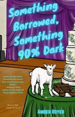Niečo požičané, niečo 90 % tmavé - Something Borrowed, Something 90% Dark