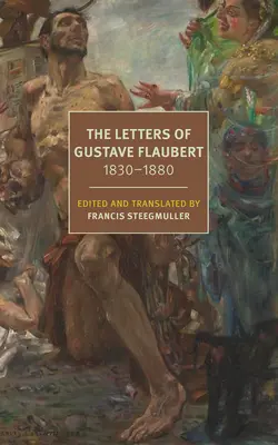 Listy Gustava Flauberta - The Letters of Gustave Flaubert