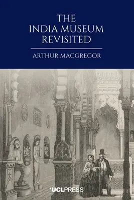 Indické múzeum v revízii - The India Museum Revisited