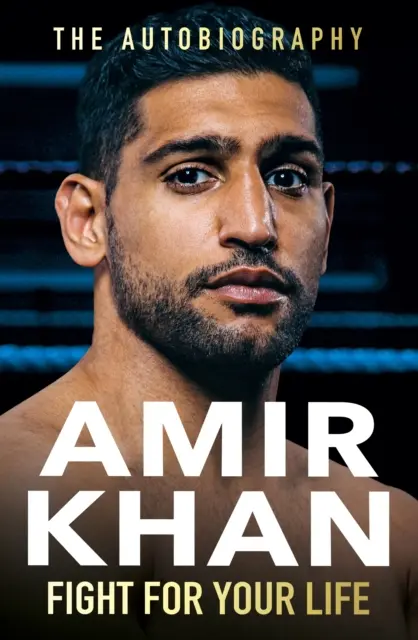 Bojuj o život - Povinné čítanie, úžasne objavné memoáre so životnými lekciami od obľúbeného britského boxera - Fight For Your Life - The must-read, astonishingly revealing memoir with life lessons from the UK's favourite boxer