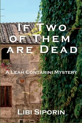 Ak sú dvaja z nich mŕtvi: Záhada Leah Contariniovej - If Two of them are Dead: A Leah Contarini Mystery