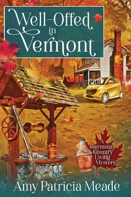 Dobre situovaní vo Vermonte - Well-Offed in Vermont