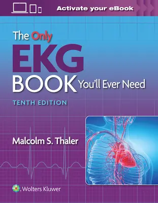 Jediná kniha o EKG, ktorú budete potrebovať - The Only EKG Book You'll Ever Need