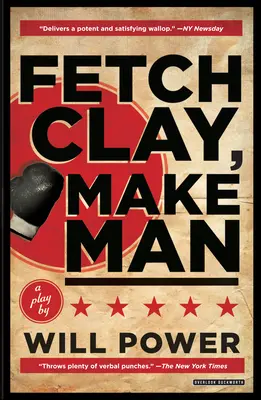 Prineste hlinu, urobte človeka: A Play (Hra) - Fetch Clay, Make Man: A Play