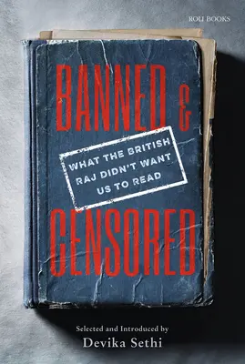 Zakázané a cenzurované: Čo britský rádž nechcel, aby sme čítali - Banned & Censored: What the British Raj Didn't Want Us to Read