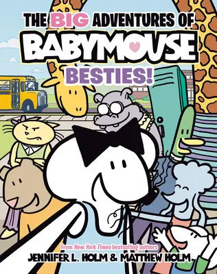Veľké dobrodružstvá Babymouse: Najlepšie kamarátky! (Kniha 2): (Grafický román) - The Big Adventures of Babymouse: Besties! (Book 2): (A Graphic Novel)