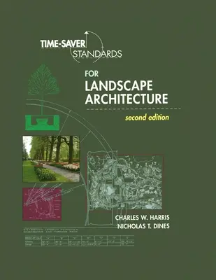 Časovo úsporné normy pre krajinnú architektúru 2e (Pb) - Time-Saver Standards for Landscape Architecture 2e (Pb)