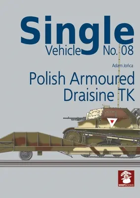 Poľská obrnená drezína TK - Polish Armoured Draisine TK
