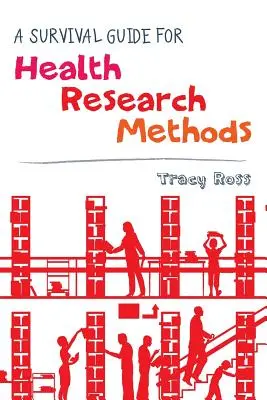 Príručka na prežitie pre metódy výskumu v oblasti zdravia - A Survival Guide for Health Research Methods