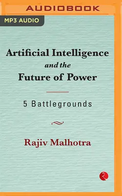 Umelá inteligencia a budúcnosť moci: 5 bojísk - Artificial Intelligence and the Future of Power: 5 Battlegrounds