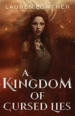 Kráľovstvo prekliatych lží - A Kingdom of Cursed Lies