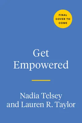 Get Empowered: Praktická príručka, ako prosperovať, liečiť sa a prijať svoje sebavedomie v sexistickom svete - Get Empowered: A Practical Guide to Thrive, Heal, and Embrace Your Confidence in a Sexist World
