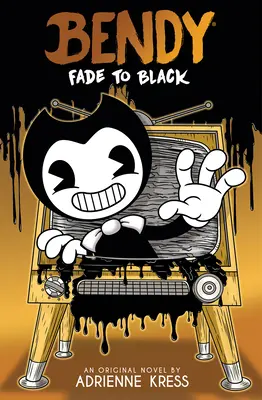 Fade to Black (Blednúť do čierna): Kniha Afk (Bendy #3) - Fade to Black: An Afk Book (Bendy #3)