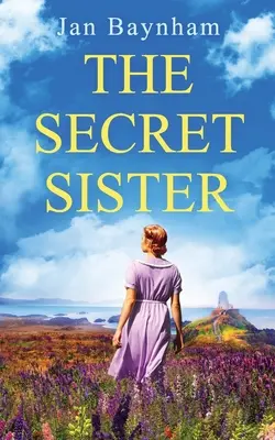 Tajná sestra: Dychberúca rodinná sága z obdobia 2. svetovej vojny vo Walese a 60. rokov na Sicílii - The Secret Sister: A breathtaking family saga set in WW2 Wales and sixties Sicily