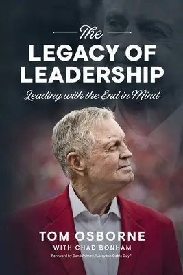 Odkaz vodcovstva: Vedenie s ohľadom na cieľ - The Legacy of Leadership: Leading with the End in Mind