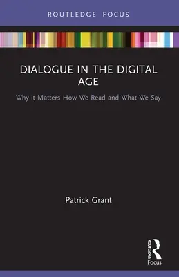 Dialóg v digitálnom veku: Prečo je dôležité, ako čítame a čo hovoríme - Dialogue in the Digital Age: Why It Matters How We Read and What We Say