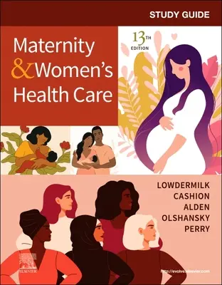Študijná príručka pre materstvo a starostlivosť o zdravie žien - Study Guide for Maternity & Women's Health Care