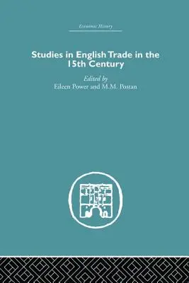 Štúdie o anglickom obchode v 15. storočí - Studies in English Trade in the 15th Century