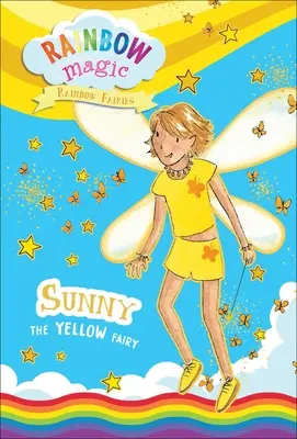 Dúhové kúzlo Dúhové víly Kniha č. 3: Žltá víla Sunny - Rainbow Magic Rainbow Fairies Book #3: Sunny the Yellow Fairy