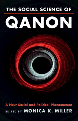 Sociálna veda o kánone: Nový sociálny a politický fenomén - The Social Science of Qanon: A New Social and Political Phenomenon
