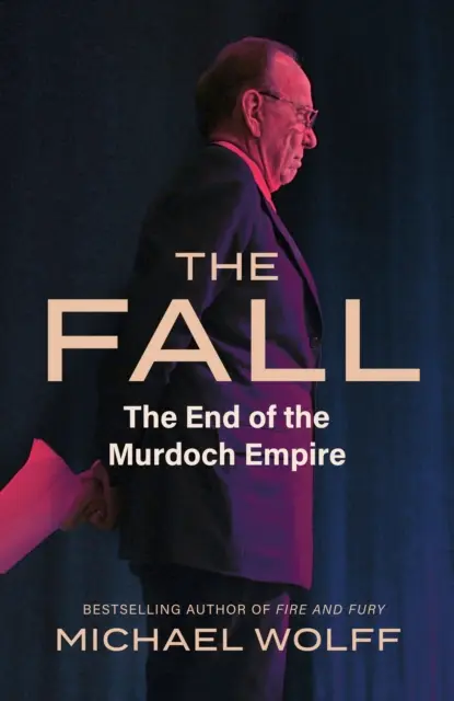 Pád - Koniec Murdochovho impéria - Fall - The End of the Murdoch Empire