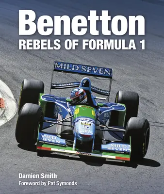 Benetton: Rebeli Formuly 1 - Benetton: Rebels of Formula 1