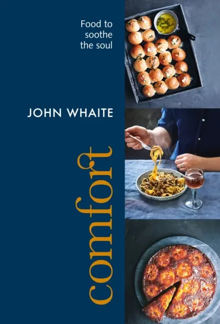 Pohodlie: jedlo na upokojenie duše - Comfort: food to soothe the soul